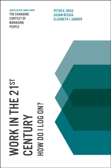 Sander Asst. Professor Elizabeth J. (Bond University Australia) - Work In The 21st Century How Do I Log On? - Hardcover