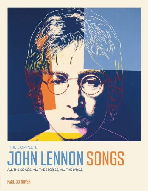 Binding: Hardcover
Description: This book examines and assesses all of John Lennon's solo work.
Title: The Complete John Lennon Songs All The Songs. All The Stories. All The Lyrics.