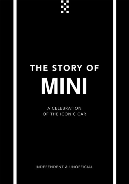 Binding: Hardcover
Description: Touching on the Mini's impact on pop culture as well as the racing heritage cultivated by the legendary John Cooper and filled with imagery and commentary The Story of Mini charts the history of this beloved brand.