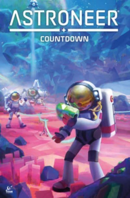 Dwonch Dave - Astroneer: Countdown Vol.1 - Paperback