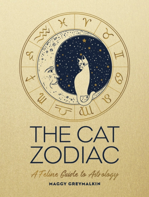 Greymalkin Maggy - The Cat Zodiac Astrology For Your Cat - Hardcover