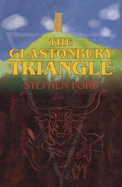 Ford Stephen - The Glastonbury Triangle - Paperback