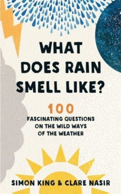 Binding: Paperback
Description: 100 fascinating questions on the wild ways of the weather.