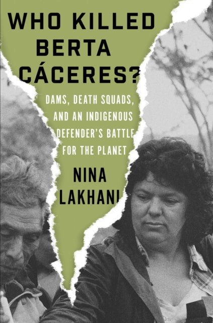 Binding: Hardcover
Title: Who Killed Berta Caceres? Dams Death Squads And An Indigenous Defenders Battle For The Planet
Author(s): Lakhani Nina
Publisher: Verso Books
Barcode: 9781788733069
Pages: 336 Pages
Publication Date: 6/2/2020
Category: Human Rights