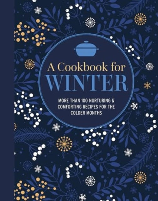 Binding: Hardcover
Description: Get cosy with this comforting collection of seasonally inspired recipes the ideal cook's companion for the winter months.