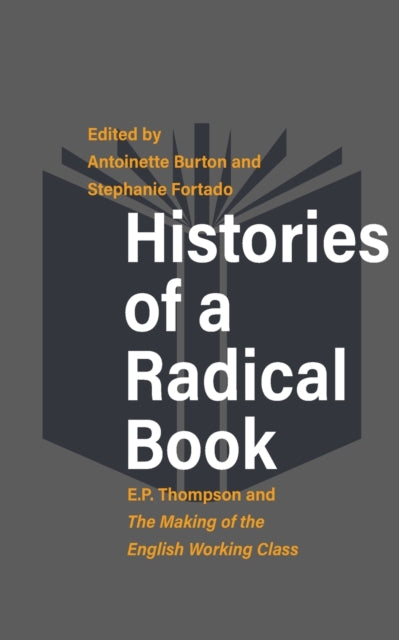 Binding: Paperback
Description: For better or worse E. P. Thompson's monumental book The Making of the English Working Class has played an essential role in shaping the intellectual lives of generations of readers since its original publication in 1963.
