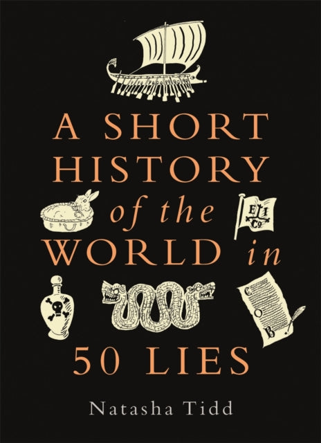 Binding: Hardcover
Description: Taking readers on a global journey through human history Natasha Tidd examines how lies can change the world around us from Julius Caesar's deceptive PR machine to the cover - ups that caused Chernobyl.