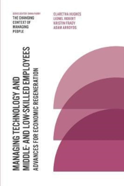 Binding: Paperback
Description: Managing Technology and Middle - and Low - Skilled Employees explores the rapidly changing use of digital and systems innovations in the management of specific sectors of the workforce in the modern workplace across different industrial contexts.
