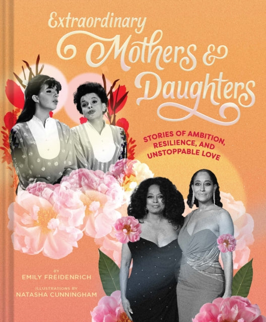 Binding: Hardcover
Description: Celebrate the special bonds between mothers and daughters through the stories of iconic families. Minnie Riperton and Maya Rudolph. Judy Garland and Liza Minelli. Debbie Reynolds Carrie Fisher and Billie Lourd.