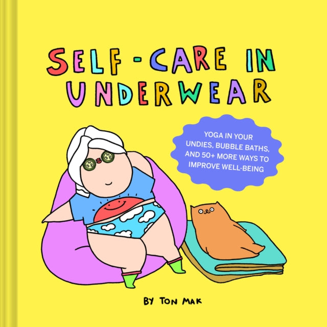 Binding: Hardcover
Description: An adorable cheerful and quirky illustrated collection of 50 easy self - care practices that can be done in your undies.