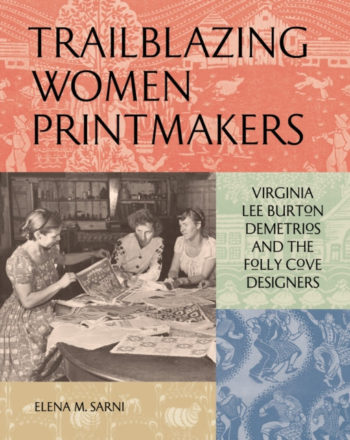 Binding: Hardcover
Description: A visual history of the Folly Cove Designers (1941 - 1969) one of America's longest - running block printing collectives.