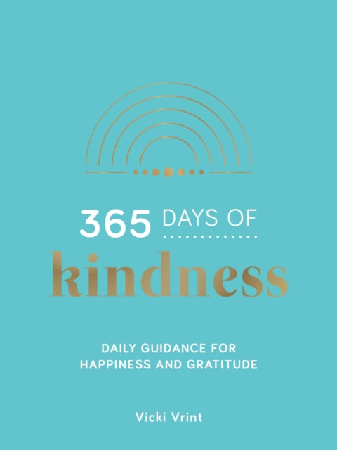 Binding: Hardcover
Description: Filled with simple ideas and inspiring quotes this little book will help you bring kindness and gratitude into your life 365 days of the year. An act of kindness can transform the lives of those around us - and it enriches our own experiences too.