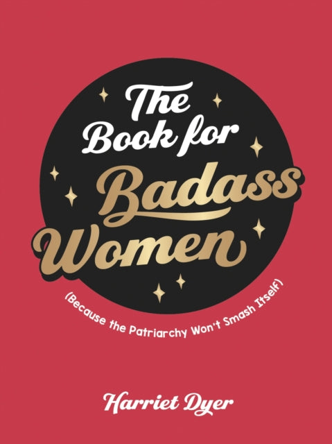 Binding: Hardcover
Description: What is a badass woman? Whatever the heck she wants to be! Dive head first into this sassy little book filled with empowering tips and kick - ass quotes. A badass woman is someone who follows her own path whatever that path may be.