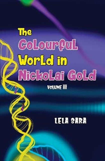 Binding: Paperback
Description: Select Guide Rating
Title: The Colourful World In Nickolai Gold Volume Iii
Author(s): Sara Lela
Publisher: Pegasus Elliot Mackenzie Publishers
Barcode: 9781800160675
Pages: 134 Pages
Publication Date: 6/10/2021
Category: Adventure