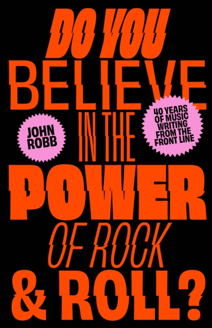 Binding: Paperback
Description: John Robb is as punk rock as The Clash. Alan Mc Gee Do You Believe in the Power of Rock & Roll? is a history of alternative rock from music writer John Robb with the music still ringing in his ears.