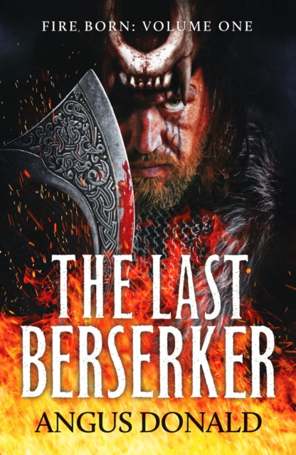 Donald Angus - The Last Berserker An Action - Packed Viking Adventure - Paperback