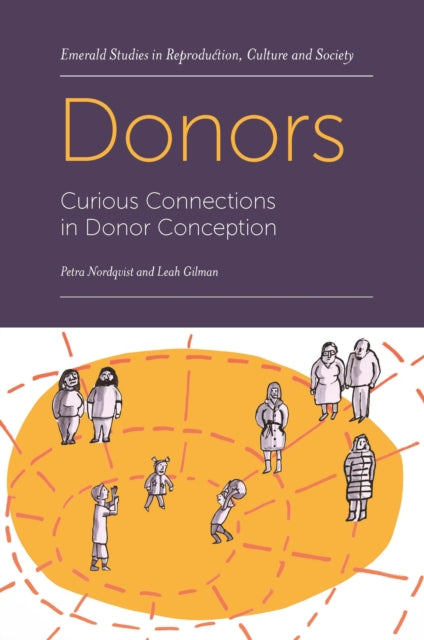 Gilman Leah (University Of Manchester Uk) - Donors Curious Connections In Donor Conception - Paperback
