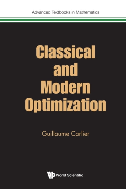 Binding: Paperback
Description: The quest for the optimal is ubiquitous in nature and human behavior. The field of mathematical optimization has a long history and remains active today particularly in the development of machine learning.