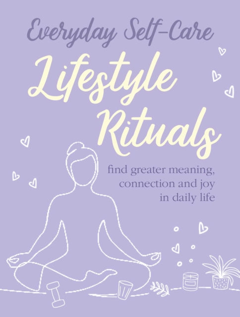 Binding: Hardcover
Description: Discover the benefits of regular rituals and routines and how to integrate them into your everyday life to give yourself the self - care you deserve.