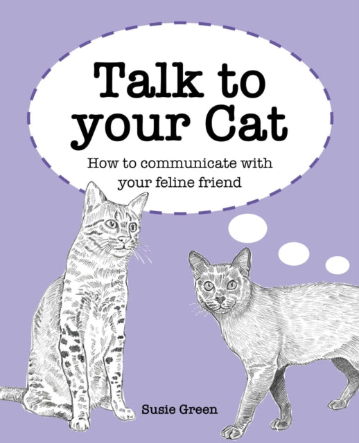 Binding: Hardcover
Description: Learn everything you need to communicate with your furry friend! We all know cats can talk but how do we find out what our cat is actually saying? Talk to Your Cat is the book that reveals the secrets of the enigmatic feline.