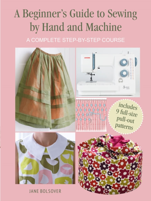 Binding: Paperback
Description: Use this informative book to hone your skills in the art of sewing. A Beginner's Guide to Sewing by Hand and Machine is a complete sewing course for first - timers.