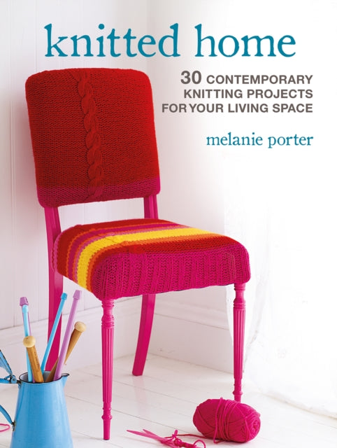 Binding: Paperback
Description: Fill your home with 30 contemporary hand - knitted designs by Melanie Porter. All of the projects in Knitted Home are easy to make and will inject style and color into your interiors.