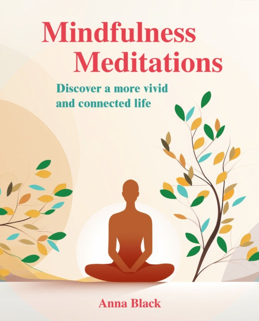 Binding: Paperback
Description: Start paying attention to the moments that make up the everyday and step by step begin to change your life for the better. Mindfulness is about opening to all experience: the good the bad and the neutral.