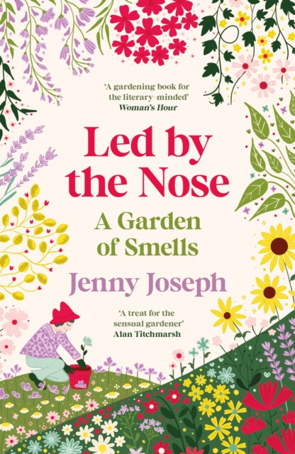 Binding: Paperback
Description: Jenny Joseph was no ordinary poet - and Led by the Nose is no ordinary memoir. Shaped around the smells of the English countryside it is full of the wilful personality and the sly humour that characterised the purple - clad old woman in her iconic poem Warning'.