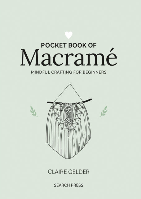 Gelder Claire - Pocket Book Of Macrame Mindful Crafting For Beginners - Hardcover