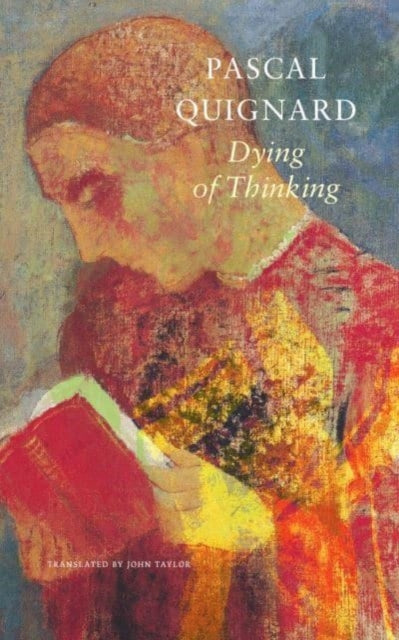 Binding: Hardcover
Description: A deeply contemplative work devoted to thinking from one of the foremost literary figures of contemporary France. Dying of Thinking is the ninth volume of Pascal Quignard's Last Kingdom series.