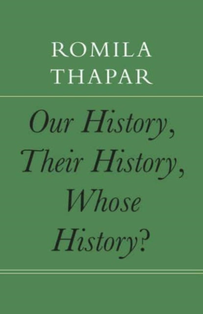 Binding: Hardcover
Description: An overview of nationalism and its impact on the study of history from one of India's most prominent historians.