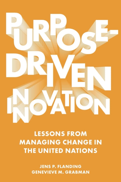 Binding: Hardcover
Description: Purpose - Driven Innovation takes readers inside the UN Lab for Organizational Change and Knowledge (Unlock) to discover a new theory of change management developed to help managers navigate accelerating global societal challenges such as the Covid - 19 pandemic.