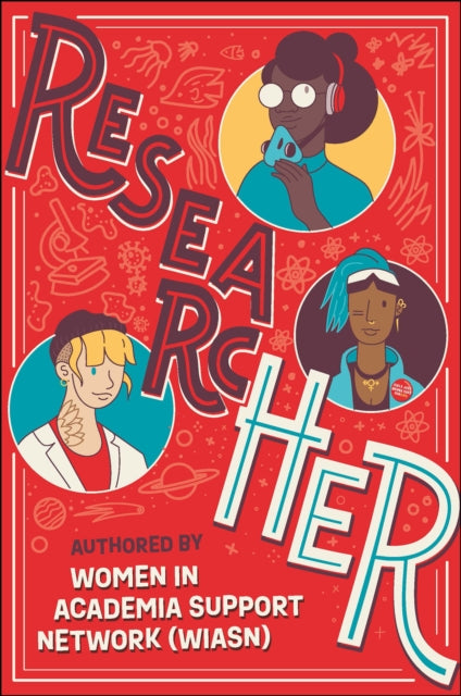Binding: Paperback
Description: Researc HER smashes stereotypes to show you that research is not just conducted by men and women in lab coats or stuck in stuffy offices; researchers are women from diverse geographies are disabled and able - bodied are transgender nonbinary queer.