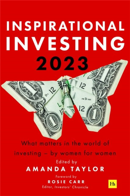 Binding: Paperback
Description: When it comes to investing the most important message for women is to start. Inspirational Investing is an empowering read that enables you to reflect on your own finances and plan ahead for those moments that matter.