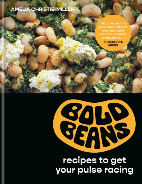 Bold Beans Recipes To Get Your Pulse Racing