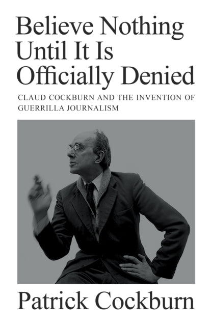 Binding: Hardcover
Description: Radical journalist Claud Cockburn fought successfully against the political and media establishment writing for publications as varied as The Times and Private Eye. To Graham Greene he was the greatest journalist of the twentieth century.