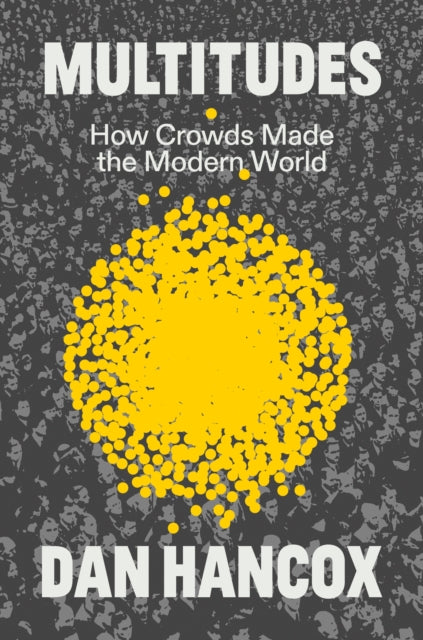 Binding: Hardcover
Description: Despite what politicians philosophers and the press have long told us every peaceful crowd is not a violent mob in waiting. Dan Hancox argues it is time to rethink long - held assumptions about crowd behaviour and psychology as well as the part crowds play in our lives.