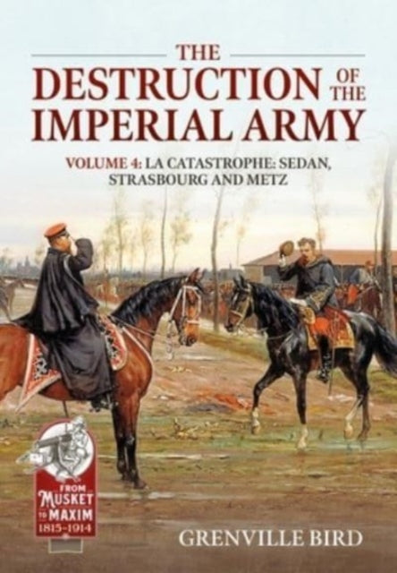 Binding: Paperback
Description: Select Guide Rating
Title: The Destruction Of The Imperial Army Volume 4 Catastrophe: Sedan Strasbourg And Metz 1870
Author(s): Bird Grenville
Publisher: Helion & Company
Barcode: 9781804514597
Pages: 630 Pages, 18 Colour & 38 B/W Illustrations, C.