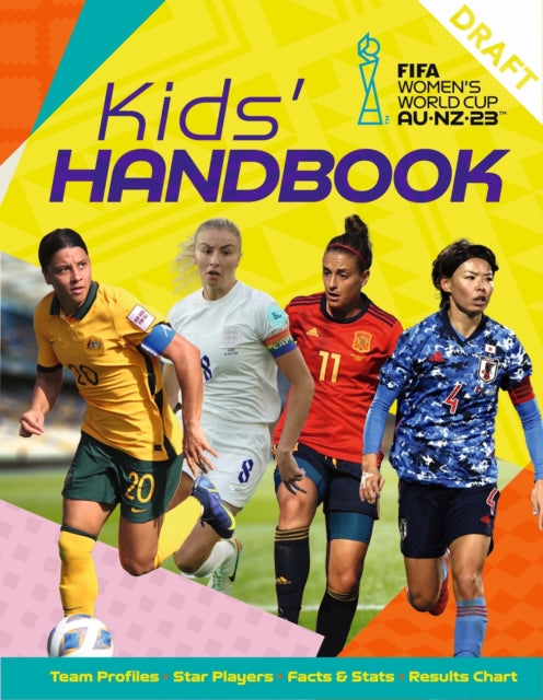Binding: Paperback
Description: With the ninth edition of the FIF a Women's World Cup set to get underway in Australia and New Zealand on 20 July 2023, budding soccer fans have the opportunity to follow the action closely with the Official FIF a Women's World Cup 2023 Kids Handbook.