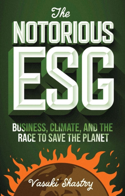 Binding: Paperback
Description: Environment Social Governance (ESG) has become the noun verb and adjective of the modern business era. Faced with societal and regulatory pressure big business in America Asia and Europe has been forced to define and articulate ESG goals to combat climate change and save the planet.