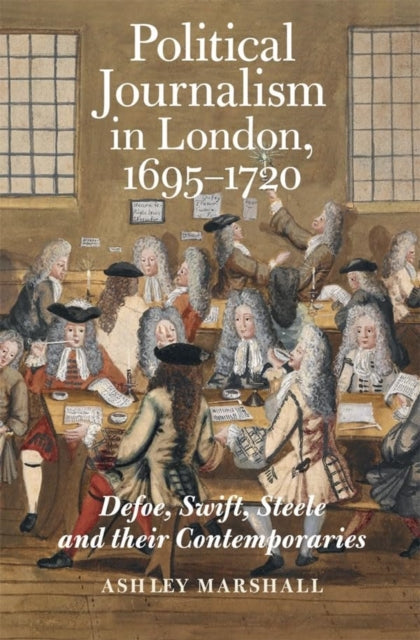 Binding: Paperback
Description: A major history of the evolution of political journalism in the late Stuart and early Hanoverian period.
