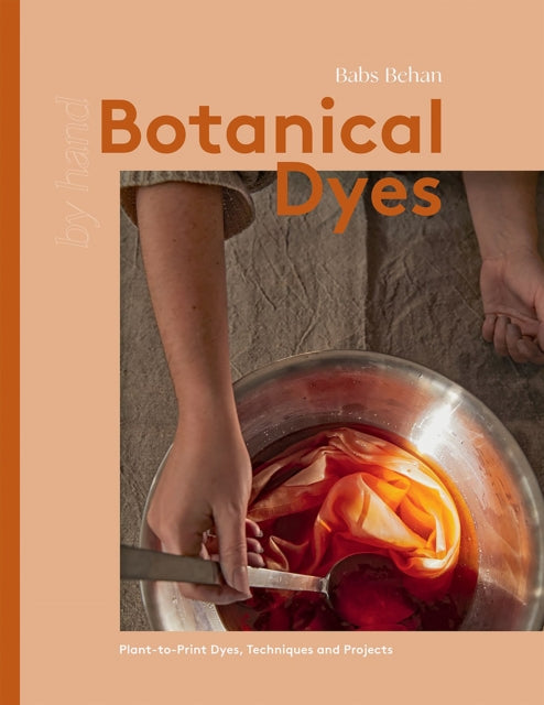 Binding: Hardcover
Description: Botanical Dyes features recipes and top tips on everything you need to know to make your own natural dyes. The process of turning plants into print can help you reconnect with nature find a creative outlet and develop a mindful sense of presence.