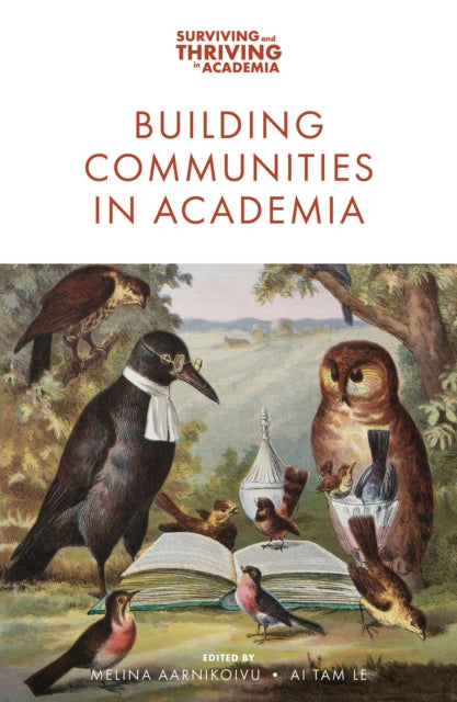 Binding: Paperback
Description: This book contains an Open Access chapter. Building Communities in Academia poses important questions providing extensive insights that scholars and practitioners can use when developing community - related activities to enhance connection in academia.