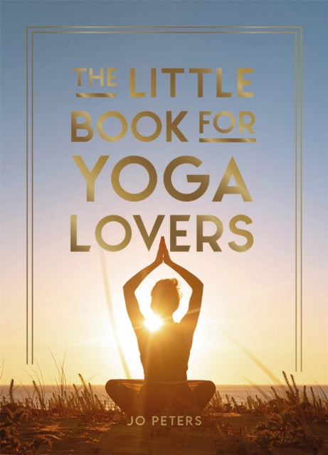 Publishers Summersdale - The Little Book For Yoga Lovers Tips And Tricks To Elevate Your Yoga Practice - Hardcover