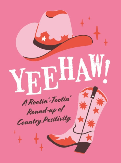 Publishers Summersdale - Yeehaw! A Rootin Tootin Roundup Of Country Positivity - Hardcover