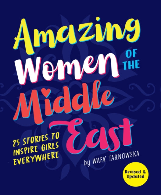 Tarnowska Wafa - Amazing Women Of The Middle East 25 Stories To Inspire Girls Everywhere - Paperback