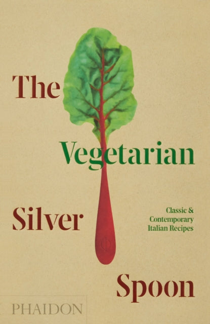 The Silver Spoon Kitchen - The Vegetarian Silver Spoon Classic And Contemporary Italian Recipes - Hardcover