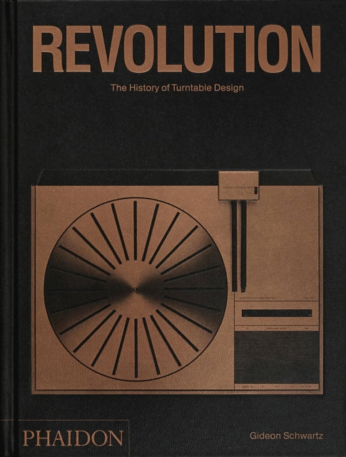 Schwartz Gideon - Revolution The History Of Turntable Design - Hardcover