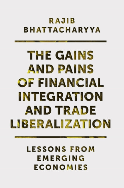 Binding: Hardcover
Description: Geared towards policy makers researchers academics and business and management professionals The Gains and Pains of Financial Integration and Trade Liberalization helps readers develop new theories and models for analysing the future trends in finance and trade - related issues.