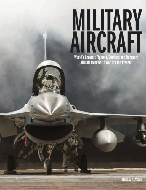 Binding: Hardcover
Description: Ever since man first took to the air combat aircraft have been at the cutting edge of aviation technology resulting in some of the greatest and most complex designs ever built. Military Aircraft features 52 of the most important military aircraft of the last hundred years.